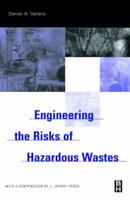 Engineering the Risks of Hazardous Wastes