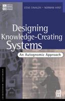 Designing Knowledge-Creating Systems