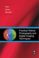 Practical Retinal Photography and Digital Imaging Techniques