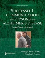 Successful Communication With Persons With Alzheimer's Disease