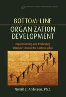 Bottom-Line Organizational Development