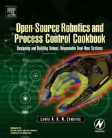 Open-Source Robotics and Process Control Cookbook