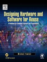Designing Hardware and Software for Reuse