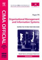 CIMA Managerial Level. Paper P4 Organisational Management and Information Systems