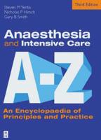 Anaesthesia and Intensive Care A-Z