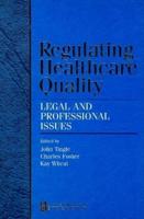 Regulating Health Care Quality