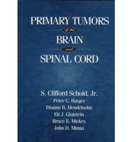 Primary Tumors of the Brain and Spinal Cord