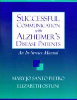 Successful Communication With Alzheimer's Disease Patients