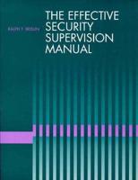 The Effective Security Supervision Manual
