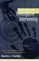 The Art of Investigative Interviewing