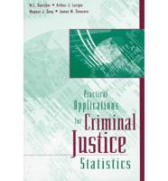 Practical Applications for Criminal Justice Statistics