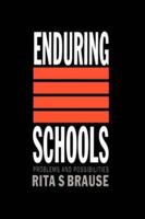 Enduring Schools : Problems And Possibilities