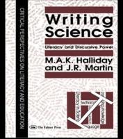 Writing Science : Literacy And Discursive Power