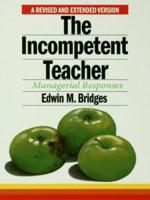 The Incompetent Teacher : Managerial Responses