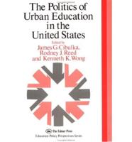 The Politics of Urban Education in the United States