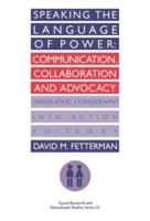 Speaking the language of power : Communication, collaboration and advocacy (translating ethnology into action)