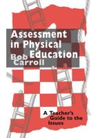 Assessment in Physical Education : A Teacher's Guide to the Issues