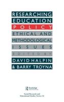 Researching education policy : Ethical and methodological issues