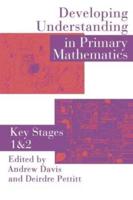 Developing Understanding in Primary Mathematics