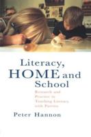 Literacy, Home and School : Research And Practice In Teaching Literacy With Parents