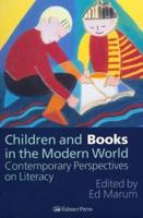 Children And Books In The Modern World : Contemporary Perspectives On Literacy