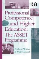 Professional Competence And Higher Education : The ASSET Programme