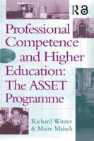 Professional Competence And Higher Education : The ASSET Programme