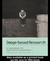 Image-based Research : A Sourcebook for Qualitative Researchers