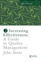 Increasing Effectiveness : A Guide to Quality Management