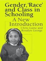 Gender, 'Race' and Class in Schooling : A New Introduction
