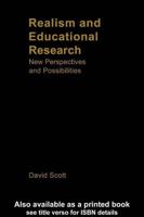 Realism and Educational Research : New Perspectives and Possibilities