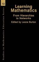 Learning Mathematics : From Hierarchies to Networks