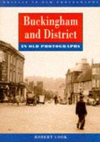 Buckingham and District in Old Photographs
