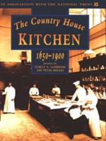 The Country House Kitchen, 1650-1900