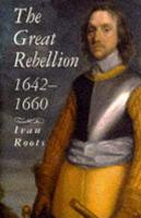 The Great Rebellion, 1642-1660
