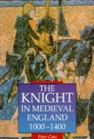 The Knight in Medieval England, 1000-1400
