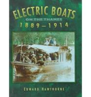 Electric Boats on the Thames, 1889-1914