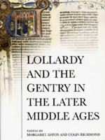 Lollardy and the Gentry in the Later Middle Ages
