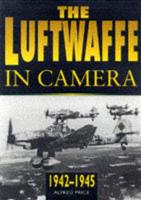 The Luftwaffe in Camera. 1942-1945