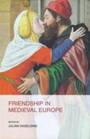 Friendship in Medieval Europe