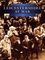 Leicestershire at War