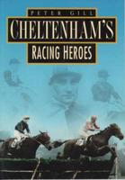 Cheltenham's Racing Heroes