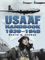 The USAAF Handbook, 1939-1945