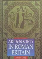 Art & Society in Roman Britain
