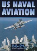 US Naval Aviation, 1946-1999