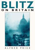 Blitz on Britain, 1939-45