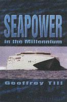Seapower in the Millenium