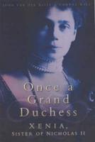 Once a Grand Duchess