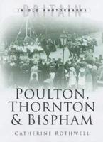 Poulton, Thornton & Bispham