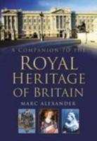 A Companion to the Royal Heritage of Britain